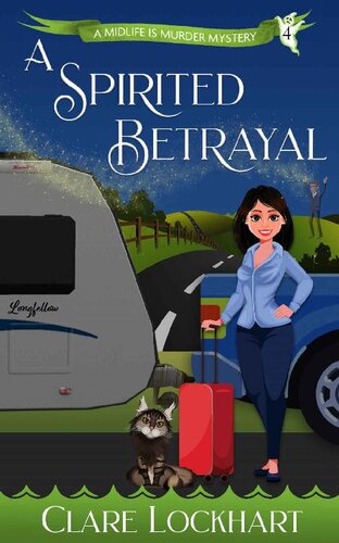 A Spirited Betrayal Midlife Is Murder 4 Clare Lockhart