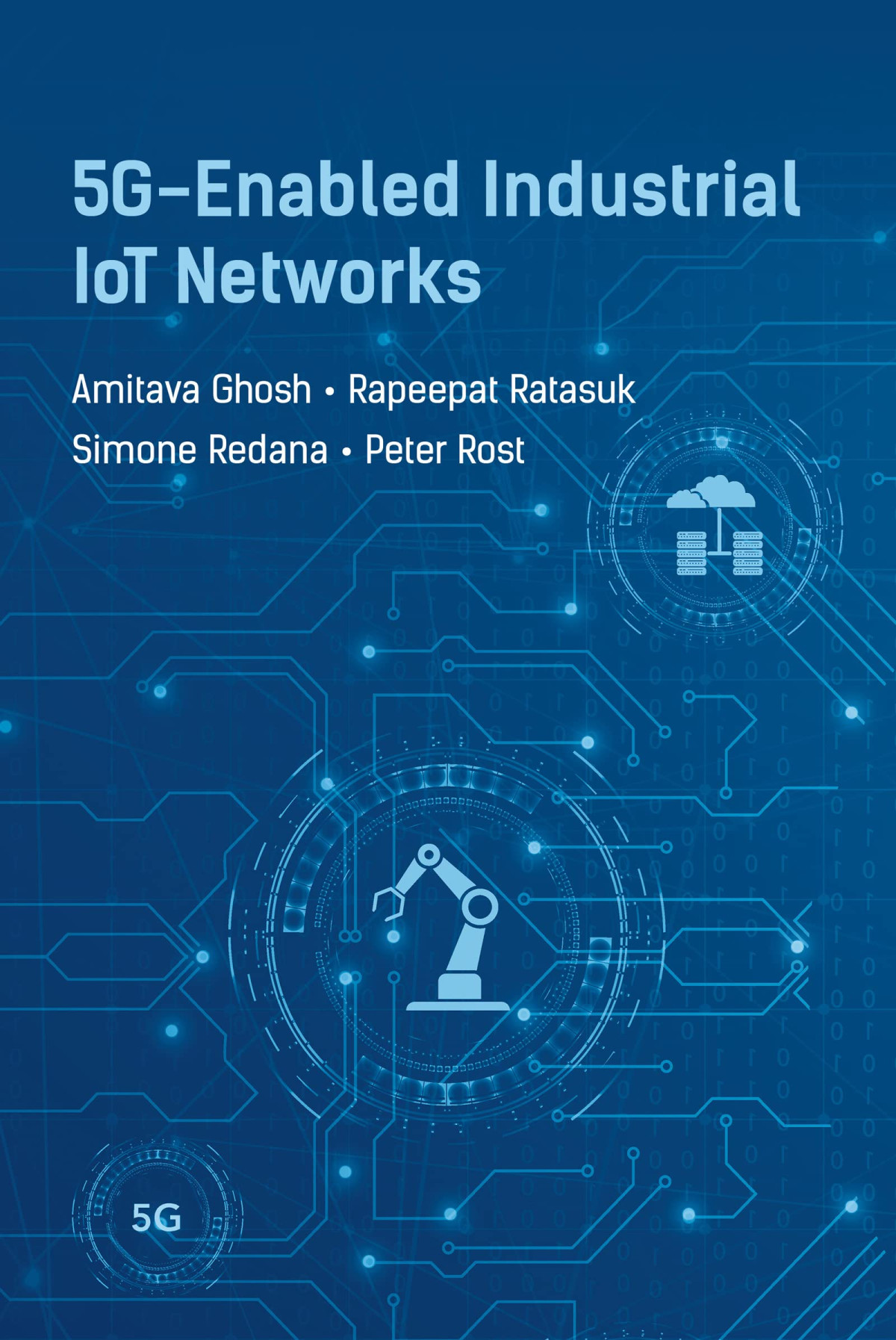 5genabled Industrial Iot Networks Amitava Ghosh Repeepat Ratasuk