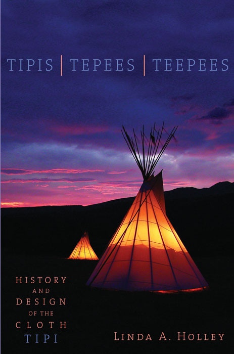 Tipis Tepees Teepees Linda Holley