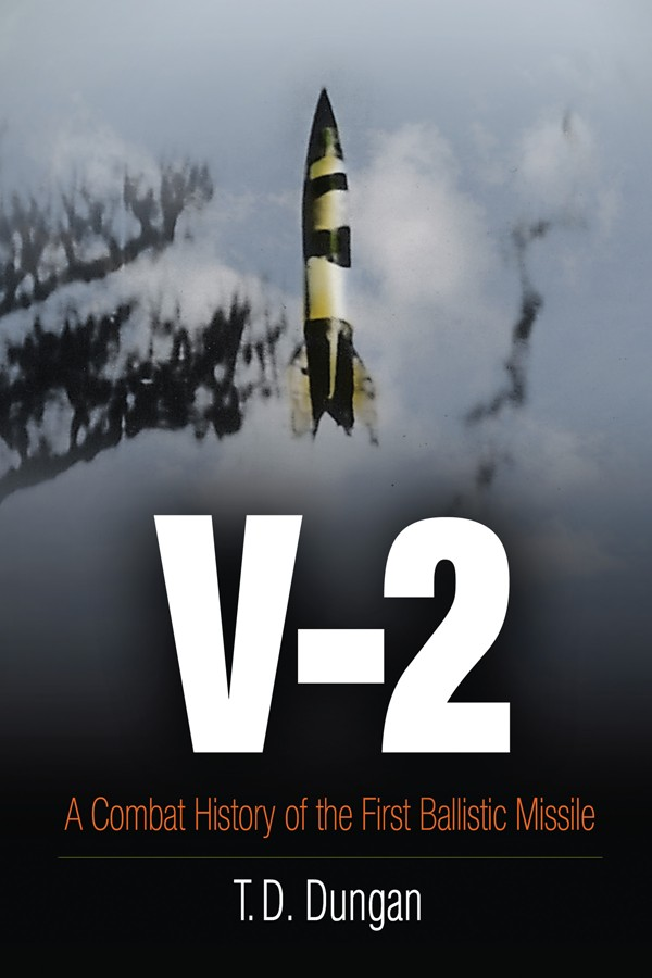 V2 Rocket History Kindle T D Dungan Et El