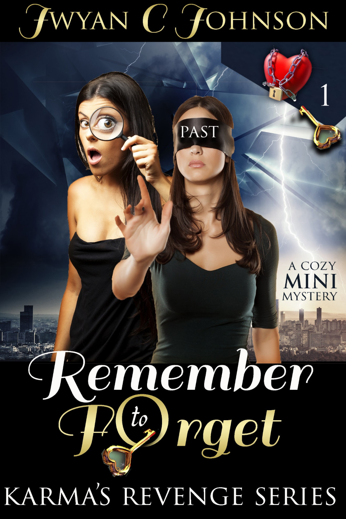Remember To Forget Karmas Revenge Mystery 1 Jwyan C Johnson