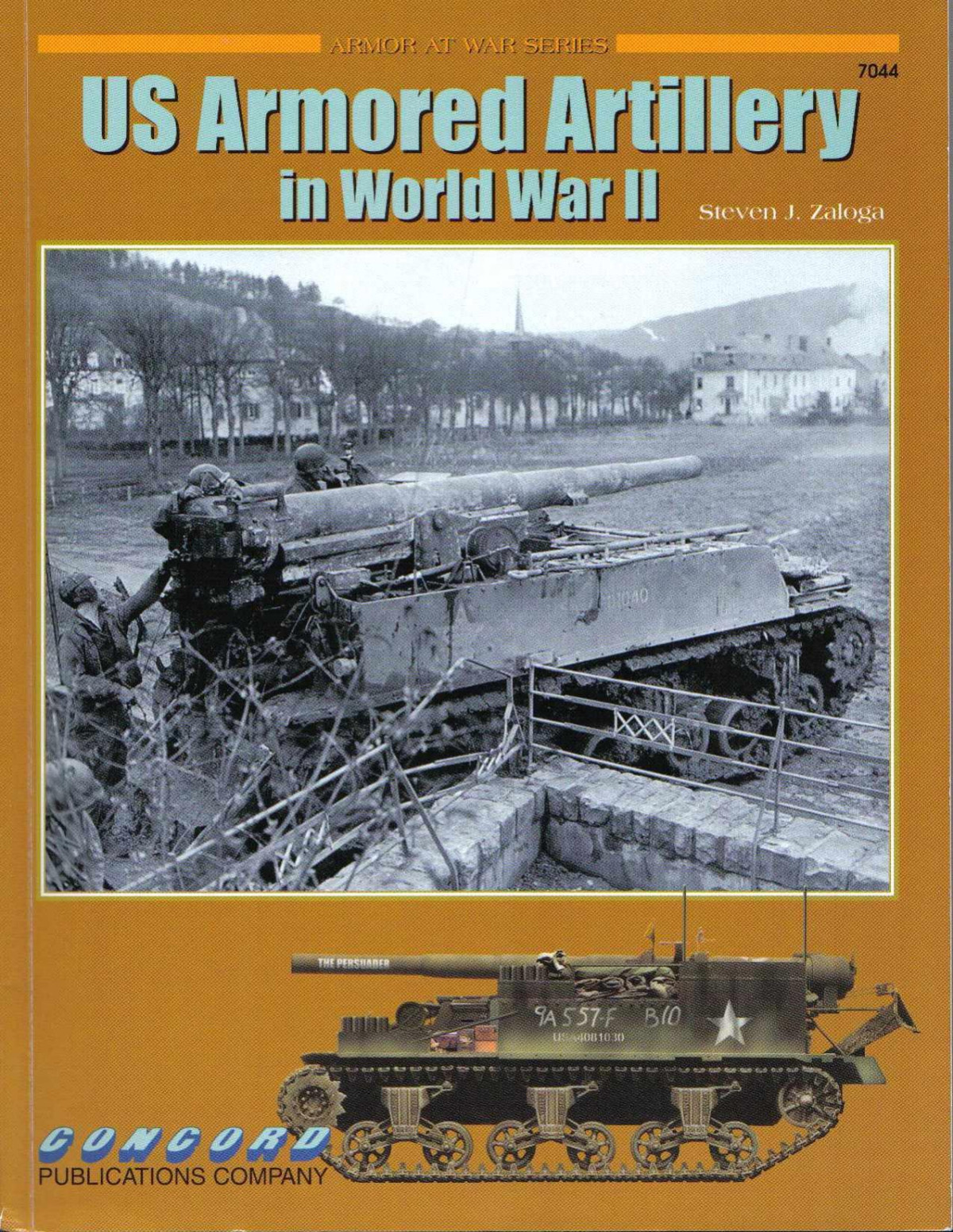 Us Armored Artillery In World War Ii 1st Edition Steven J Zaloga