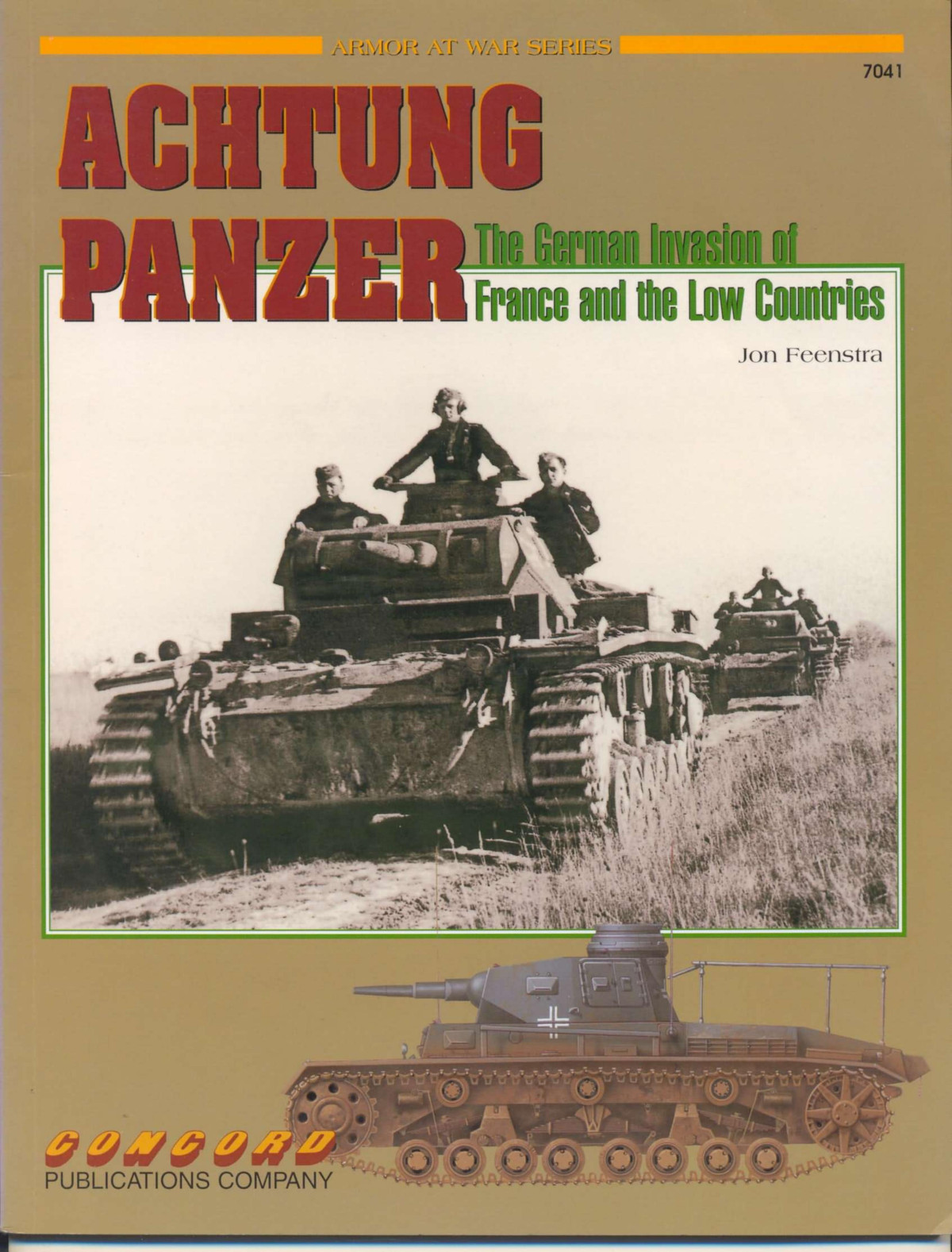 Achtung Panzer The German Invasion Of France And The Low Countries 1st Edition Jon Feenstra