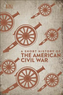 A Short History Of The Civil War Dk Pub