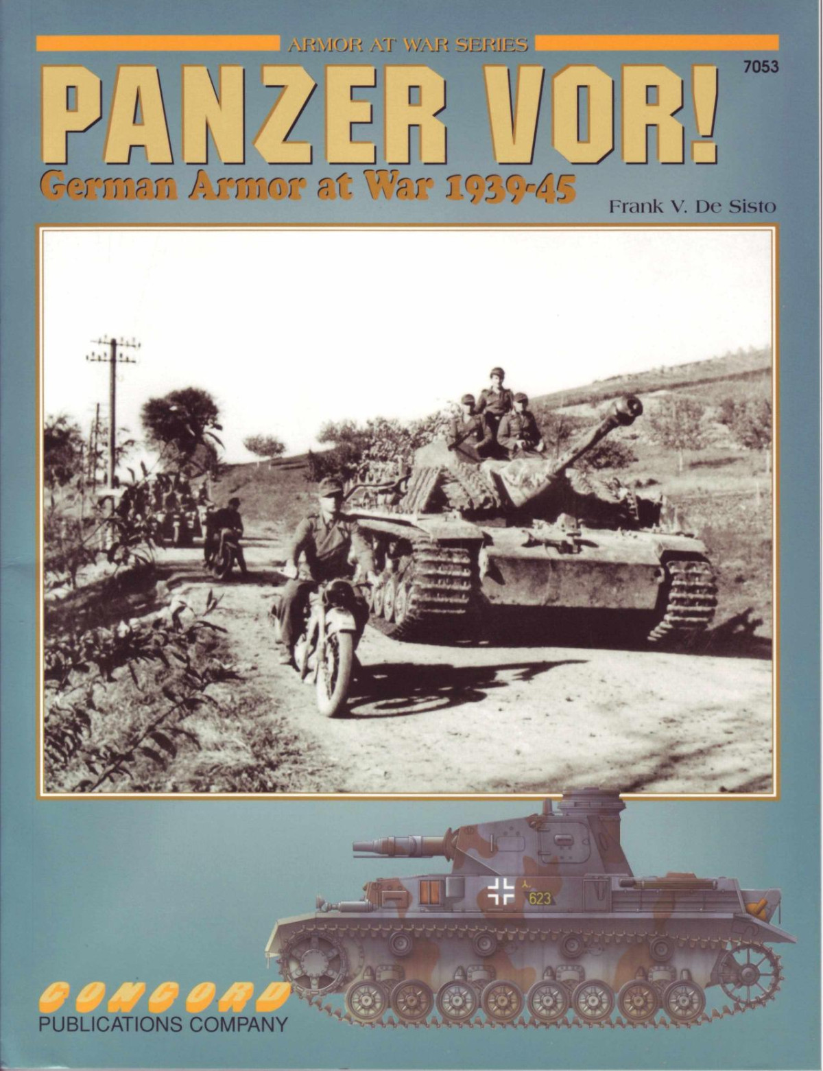 Panzer Vor German Armor At War 19391945 1st Edition Frank V De Sisto