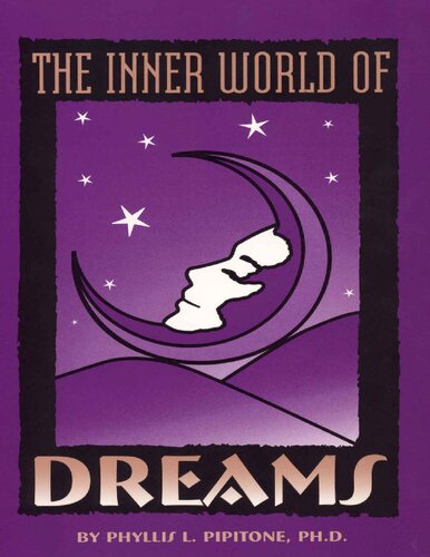 The Inner World Of Dreams Phyllis L Pipitone