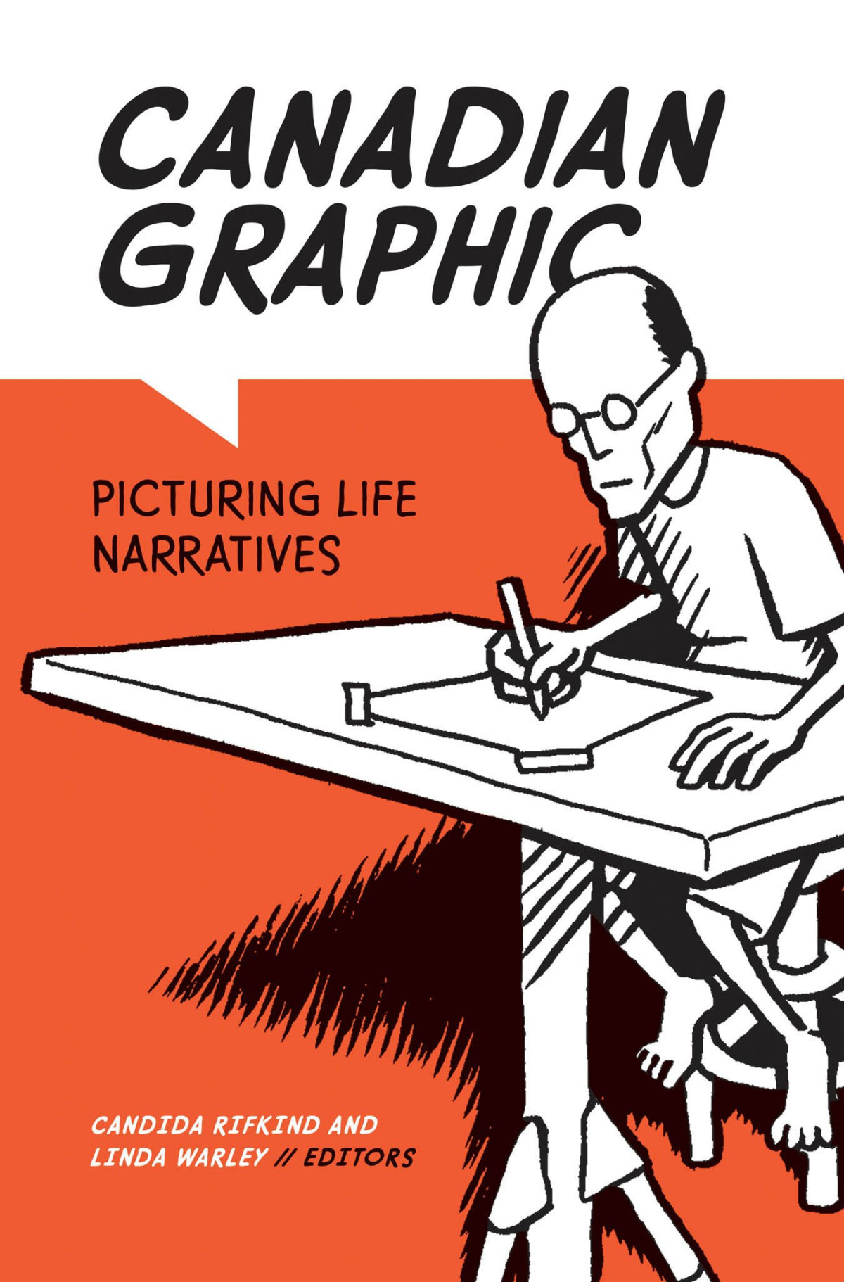 Canadian Graphic Picturing Life Narratives Life Writing 57 Illustrated Candida Rifkind Editor