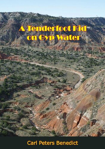 A Tenderfoot Kid On Gyp Water Carl Peters Benedict