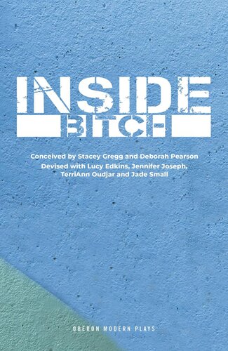 Inside Bitch Deborah Pearson Stacey Gregg Clean Break
