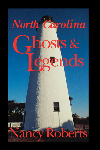 North Carolina Ghosts Legends Nancy Roberts