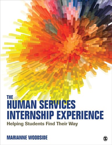 The Human Services Internship Experience Helping Students Find Their Way Marianne Woodside