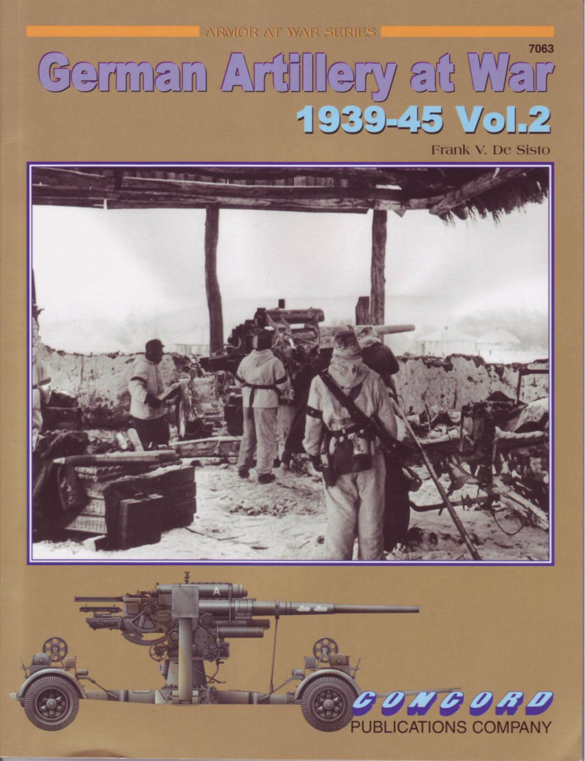 German Artillery At War 19391945 Vol2 1st Edition Frank V De Sisto
