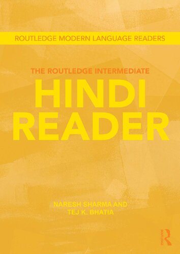 The Routledge Intermediate Hindi Reader 1st Edition Naresh Sharma