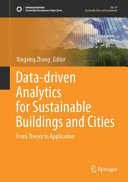 Datadriven Analytics For Sustainable Buildings And Cities From Theory To Application 1st Edition Xingxing Zhang