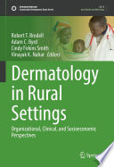 Dermatology In Rural Settings Organizational Clinical And Socioeconomic Perspectives 1st Edition Robert T Brodell