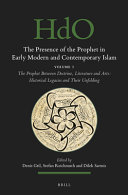 The Presence Of The Prophet In Early Modern And Contemporary Islam Denis Gril