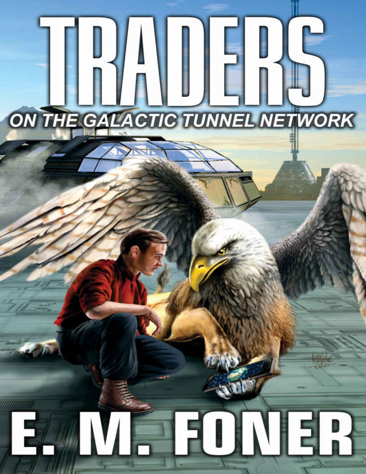 Traders On The Galactic Tunnel Network Earthcent Auxiliaries Book 2 E M Foner