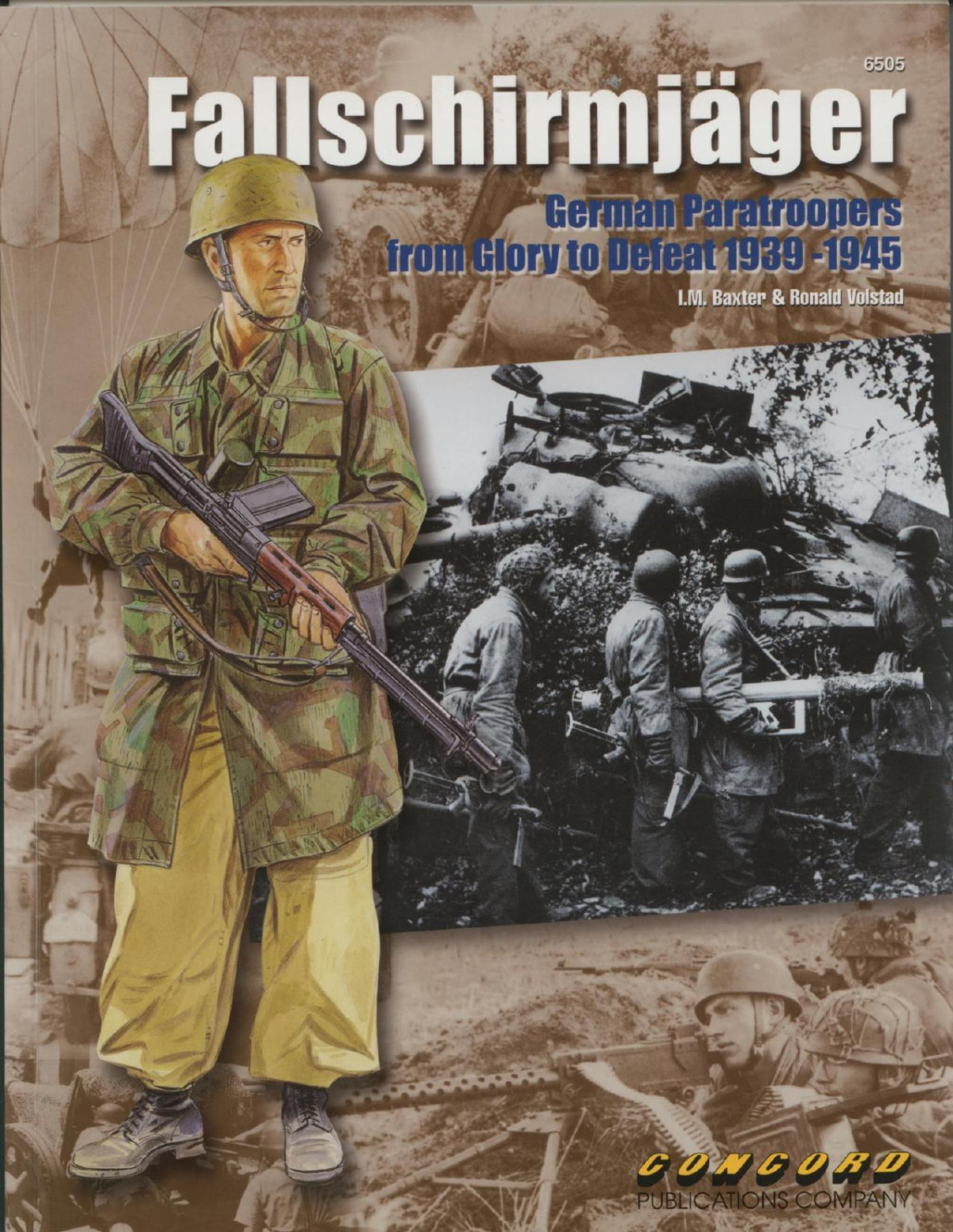 Fallschirmjager German Paratroopers From Glory To Defeat 19391945 1st Edition I M Baxter