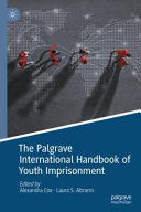 The Palgrave International Handbook Of Youth Imprisonment 1st Edition Alexandra Cox