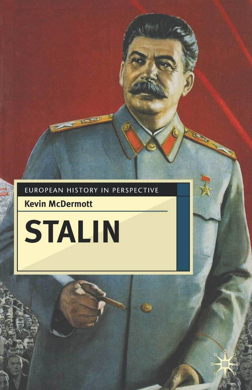 Stalin Revolutionary In An Era Of War 2006th Edition Kevin Mcdermott
