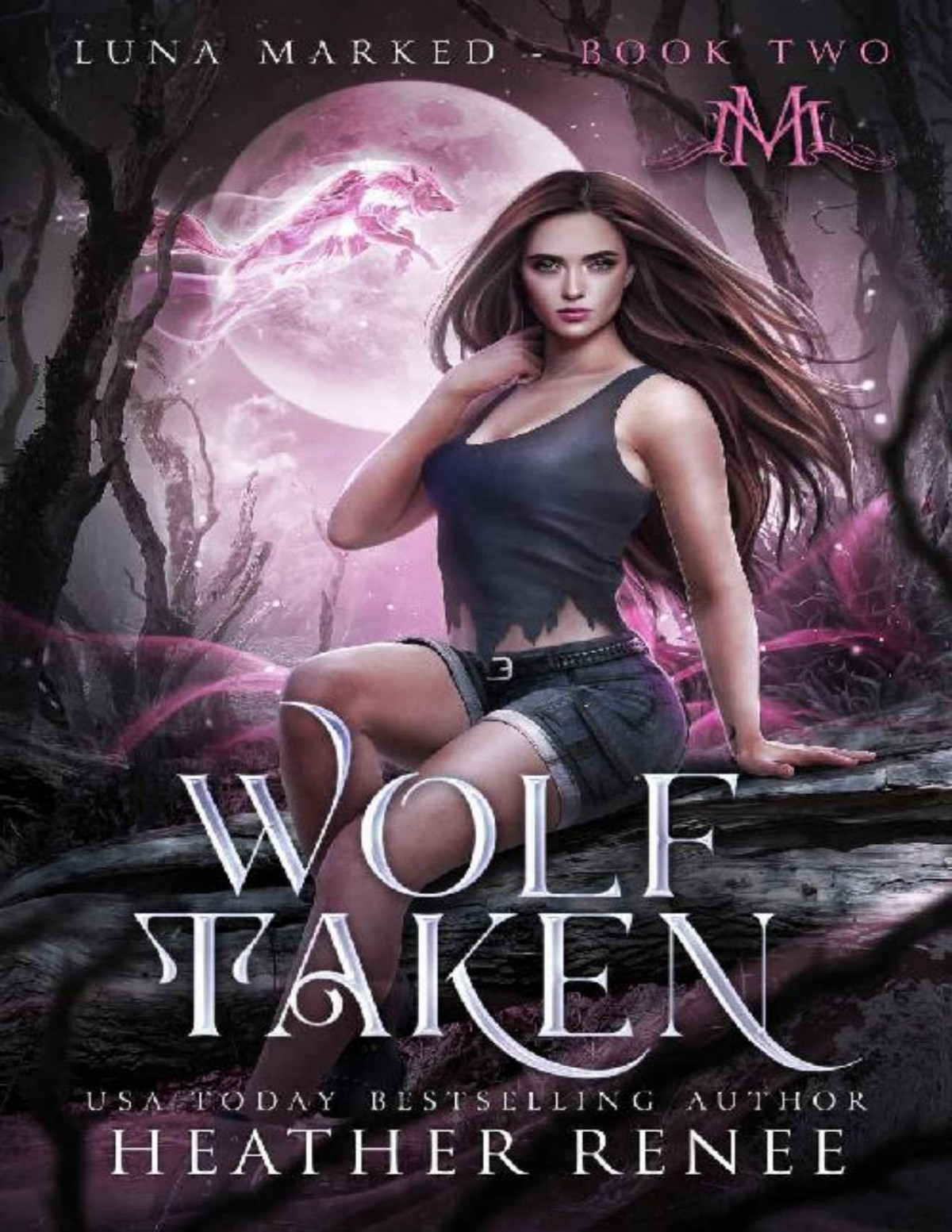 Wolf Taken Luna Marked Book 2 Heather Renee Mystics Mayhem