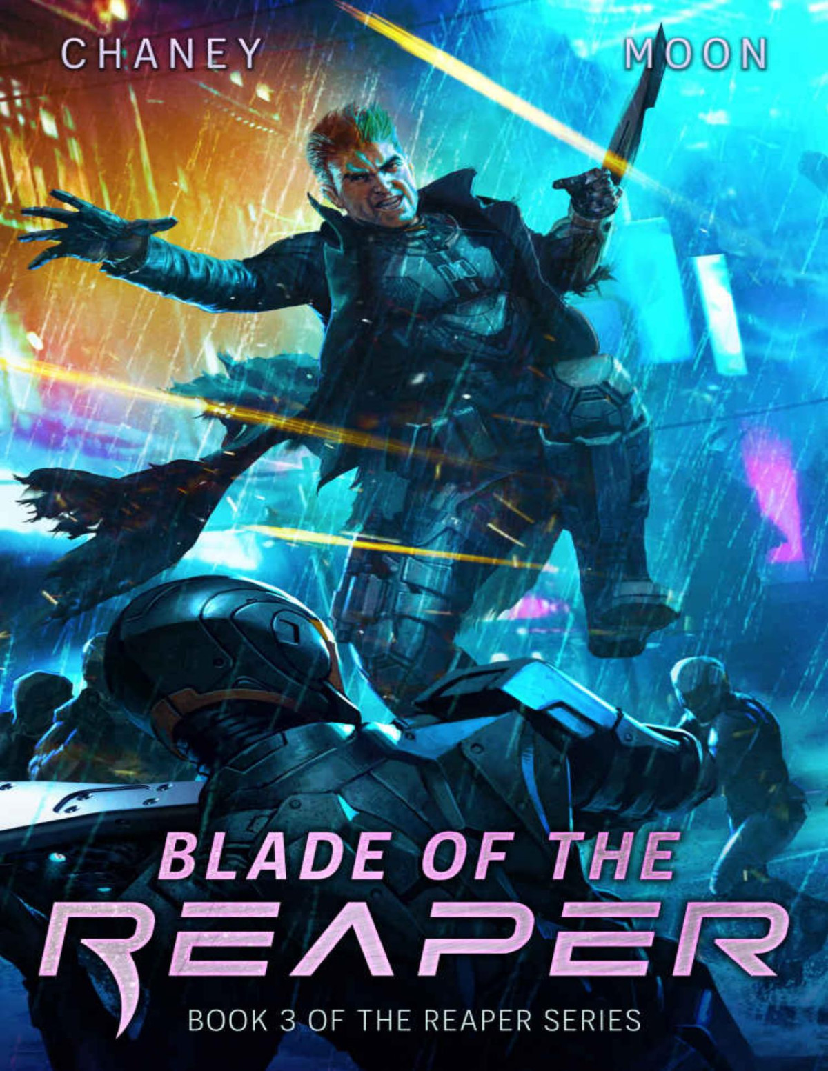 Blade Of The Reaper A Military Scifi Epic The Last Reaper Book 3 Jn Chaney Scott Moon