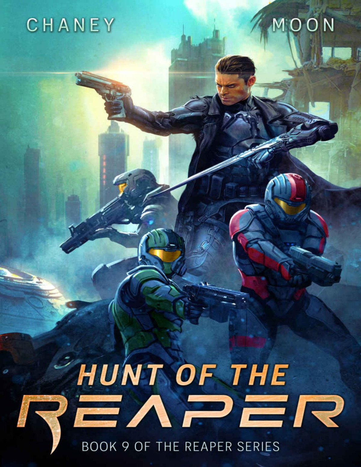Hunt Of The Reaper A Military Scifi Epic The Last Reaper Book 9 Jn Chaney Scott Moon