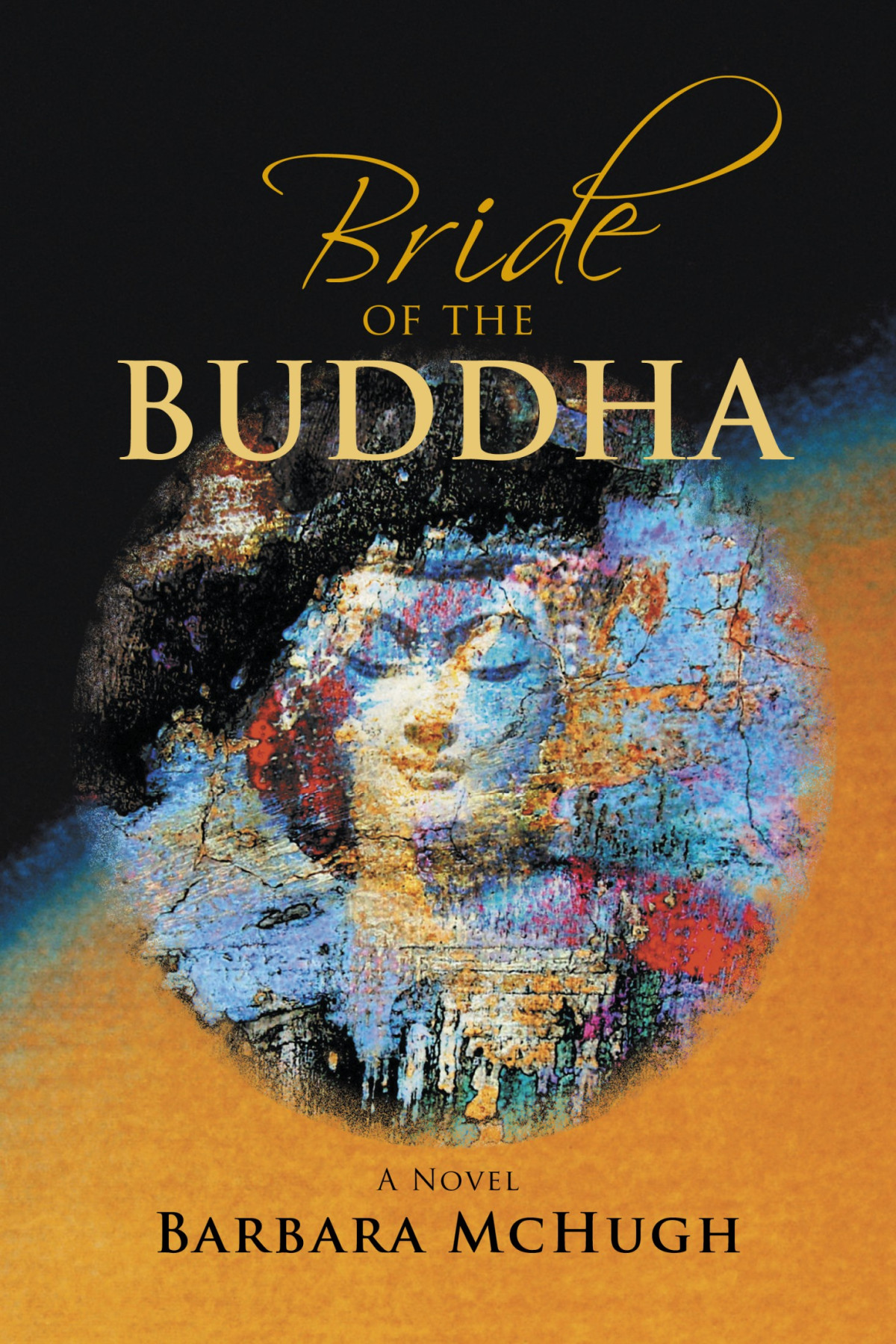 Bride Of The Buddha Phd Barbara Mchugh