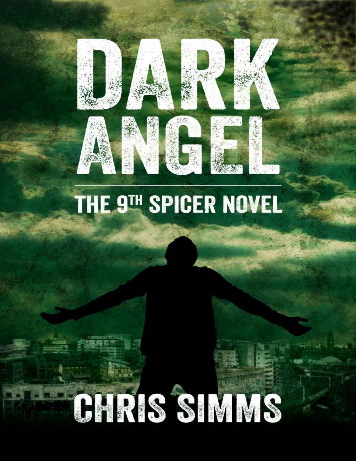 Dark Angel A Gripping Serialkiller Thriller With A Nailbiting Ending Chris Simms