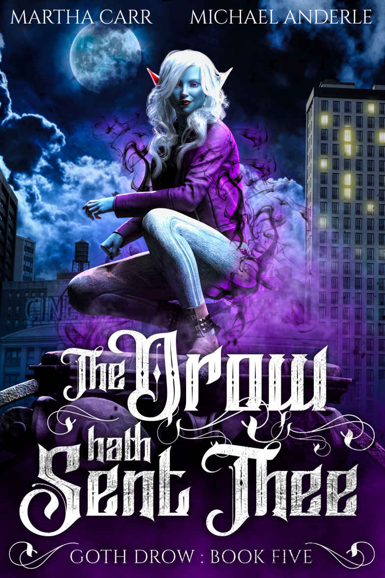 The Drow Hath Sent Thee Martha Carr Michael Anderle