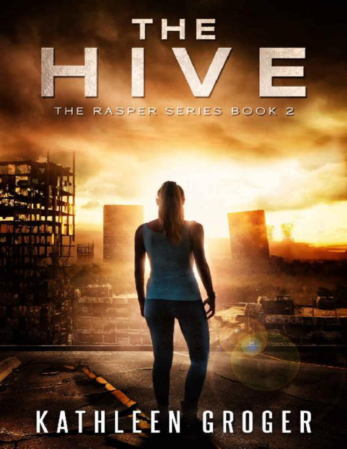 The Hive Rasper Book 2 Kathleen Groger
