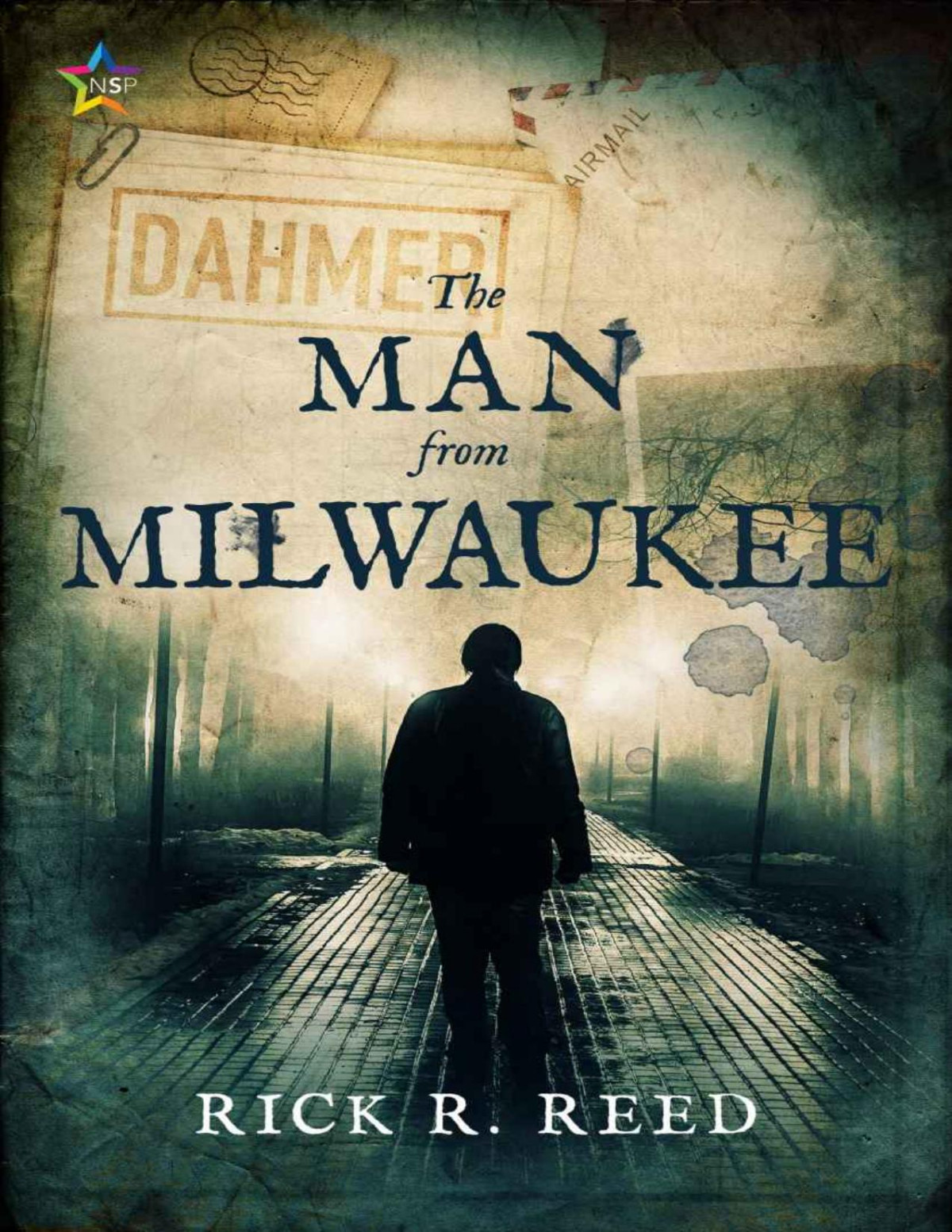 The Man From Milwaukee Rick R Reed