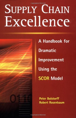 Supply Chain Excellence First Edition Peter Bolstorff Robert G Rosenbaum