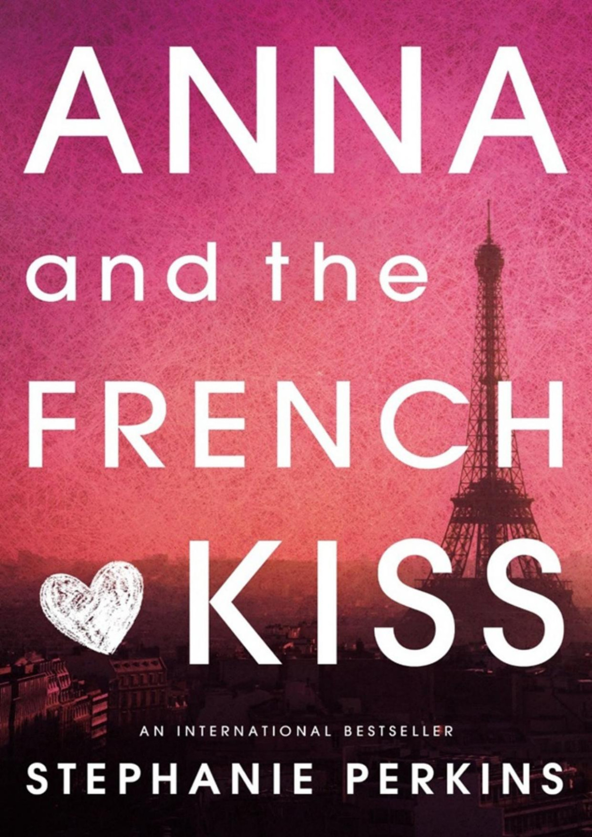 Anna And The French Kiss Stephanie Perkins