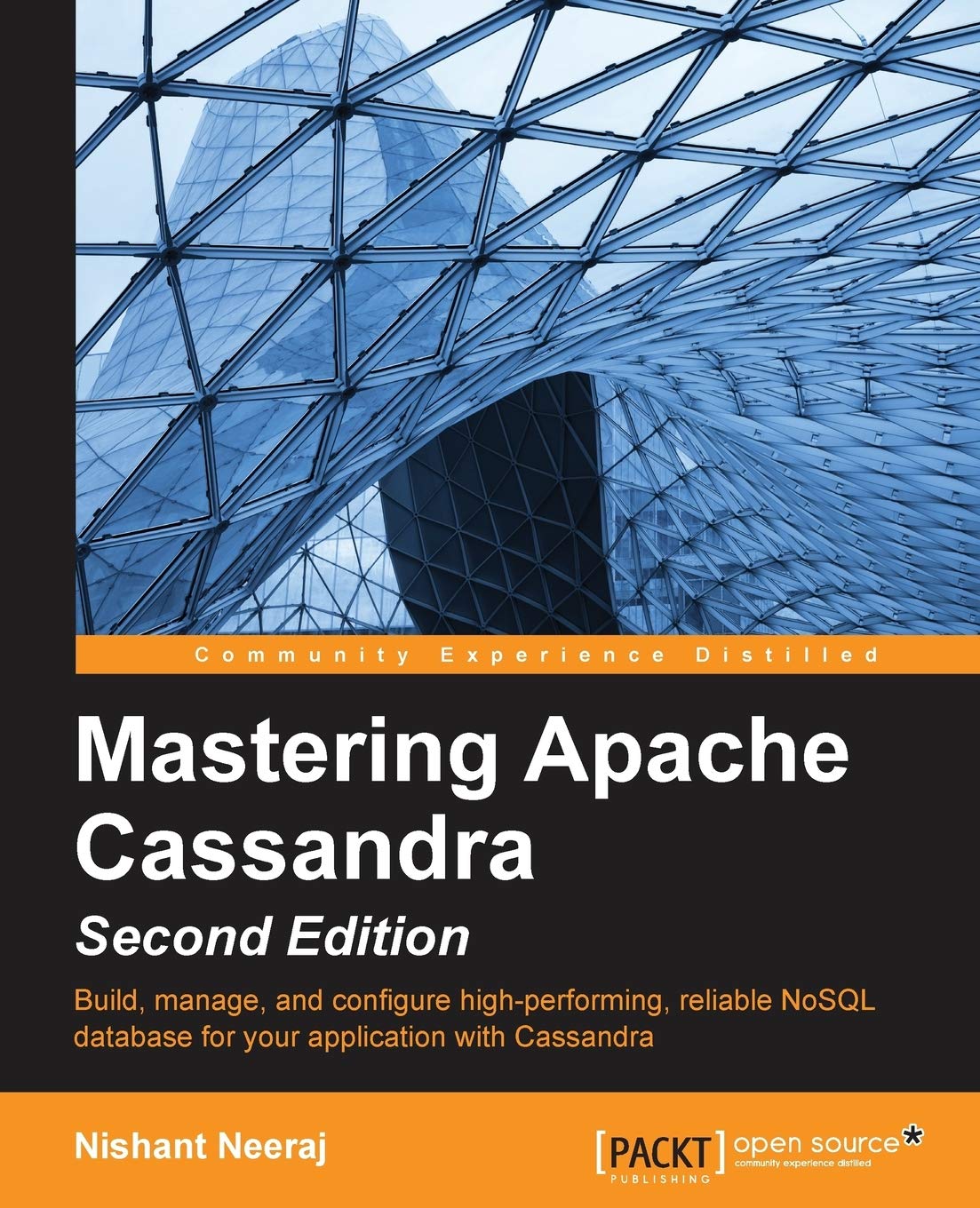 Mastering Apache Cassandra Second Edition 2nd Ed 2nd Edition Nishant Neeraj