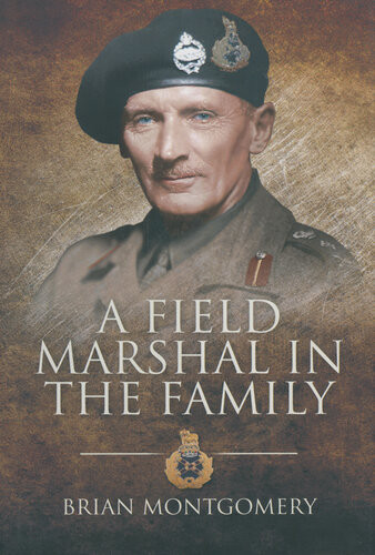 A Field Marshal In The Family Brian Montgomery