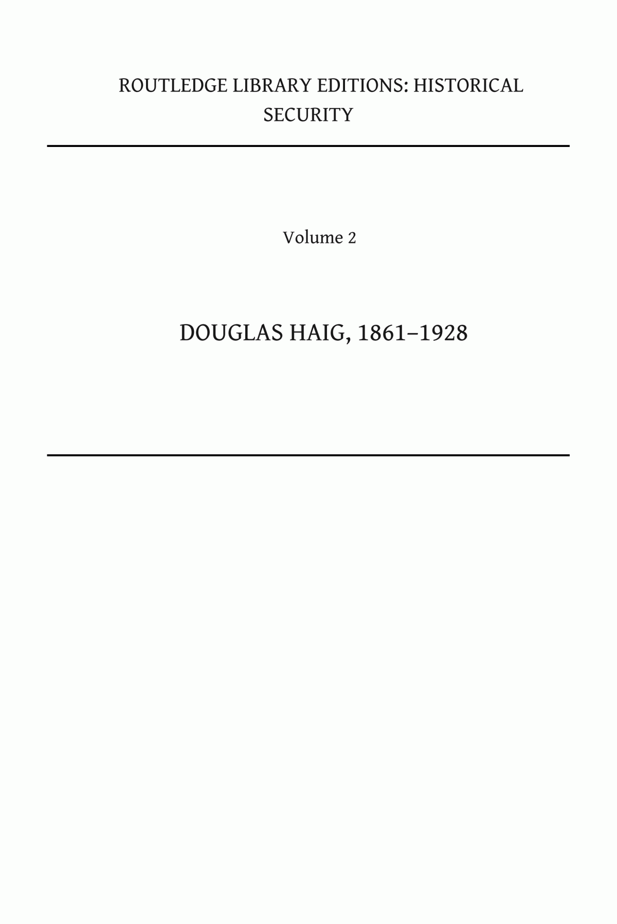 Douglas Haig 18611928 Gerard J De Groot