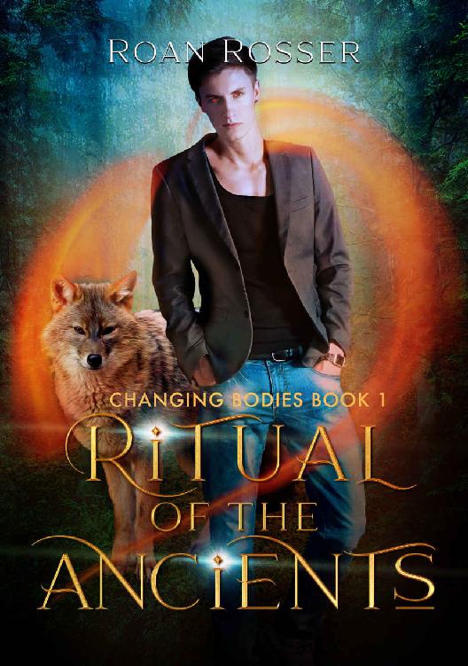 Ritual Of The Ancients Changing Bodies Book 1 Roan Rosser