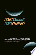 Transnational Transcendence Essays On Religion And Globalization Thomas J Csordas