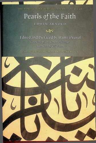 Pearls Of The Faith Or Islams Rosary The Ninetynine Beautiful Names Of Allah Edwin Arnold