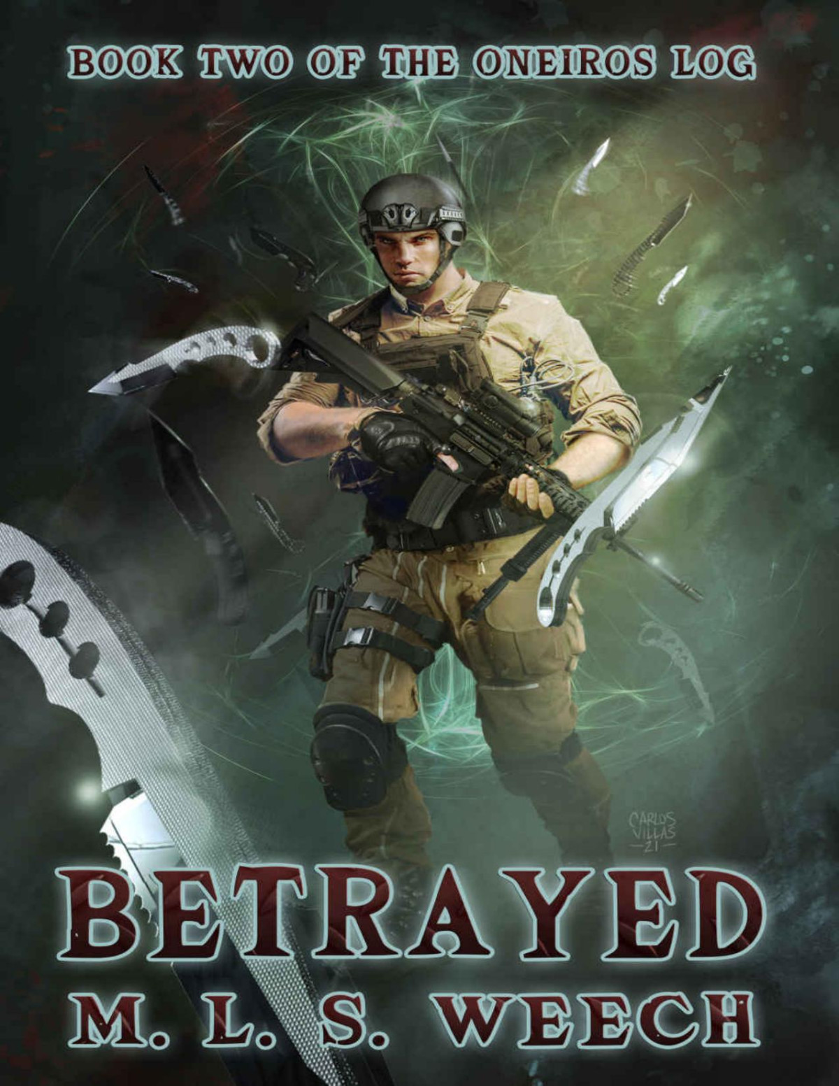 Betrayed Book Two Of The Oneiros Log Mls Weech