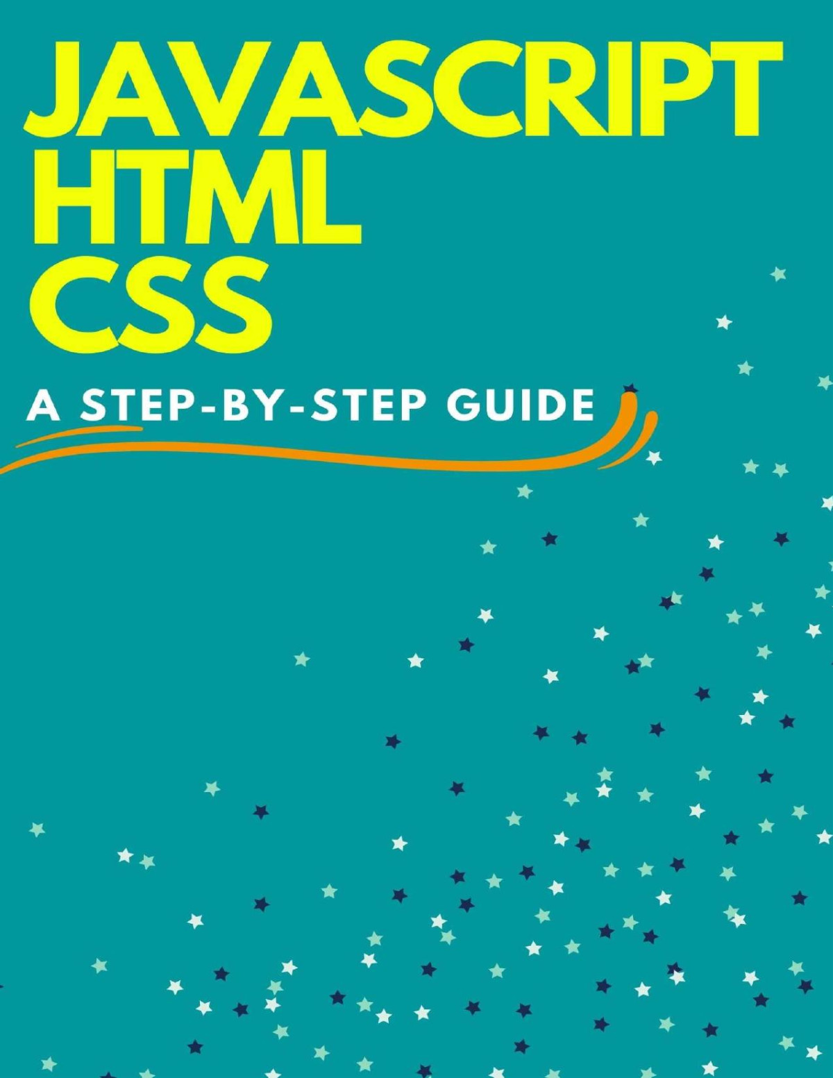 Javascript Html Css A Stepbystep Guide Student Student