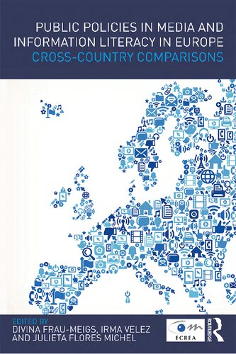 Public Policies In Media And Information Literacy In Europe Crosscountry Comparisons 1st Edition Divina Fraumeigs