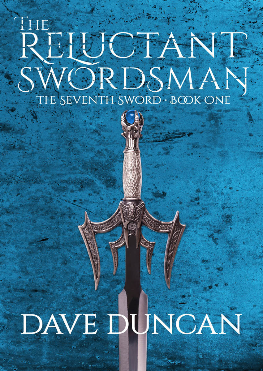 The Reluctant Swordsman Dave Duncan