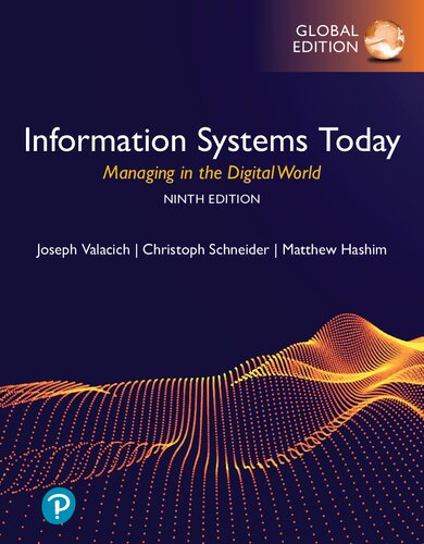 Information Systems Today Managing In The Digital World 9th Global Edition 9th Edition Joseph Valacich