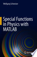 Special Functions In Physics With Matlab Wolfgang Schweizer