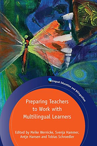 Preparing Teachers To Work With Multilingual Learners Meike Wernicke Editor