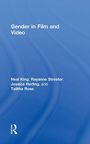 Gender In Film And Video 1st Edition Neal King Rayanne Streeter