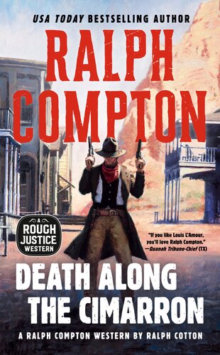 Rough Justice 04 Death Along The Cimarron Ralph Compton Ralph Cotton