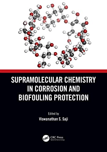 Supramolecular Chemistry In Corrosion And Biofouling Protection Viswanathan S Saji
